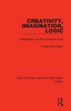 Creativity, Imagination, Logic