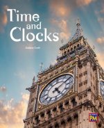 Time and Clocks: Leveled Reader Ruby Level 28