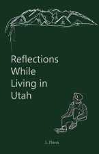 Reflections While Living in Utah