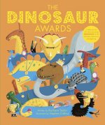 The Dinosaur Awards: Celebrate the 50 Most Amazing Dinosaurs at the Ultimate Prehistoric Prizegiving