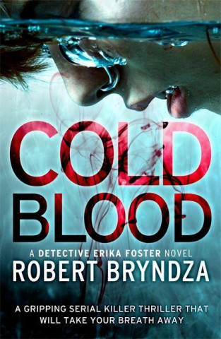 Cold Blood (Robert Bryndza)(Brožovaná)