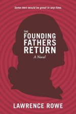 Founding Fathers Return
