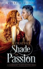 Deathly Shade of Passion