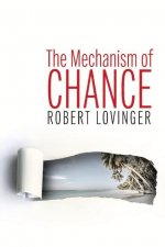 Mechanism of Chance