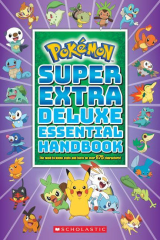 Pokemon: Super Extra Deluxe Essential Handbook (Scholastic)(Brožovaná)