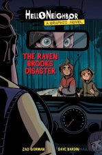 Raven Brooks Disaster (Hello Neighbor: Graphic Novel #2)