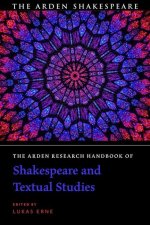 Arden Research Handbook of Shakespeare and Textual Studies