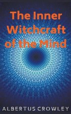 Inner Witchcraft of the Mind