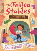 Trouble with Tattle-Tails (The Fables Stables Book #2)
