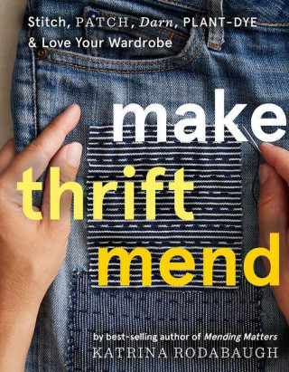 Make Thrift Mend (Kemény kötésű)
