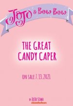 Great Candy Caper (JoJo's Sweet Adventures)