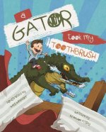A Gator Took My Toothbrush