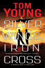 Silver Wings, Iron Cross