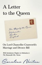 Letter to the Queen - On Lord Chancellor Cranworth's Marriage and Divorce Bill