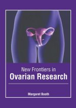 New Frontiers in Ovarian Research