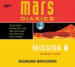 Mission 8, Volume 8: Robot War