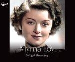 Myrna Loy: Being and Becoming
