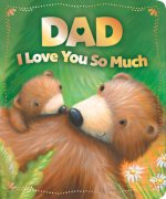 Dad I Love You So Much