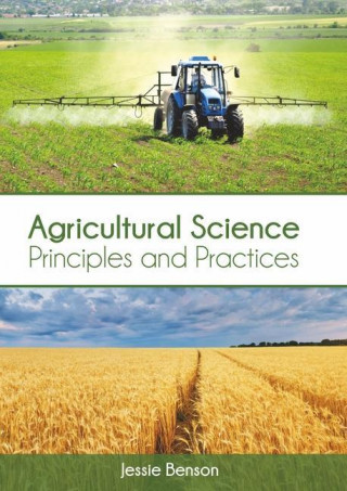 Agricultural Science: Principles and Practices