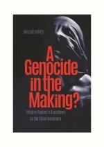 Genocide in the Making?