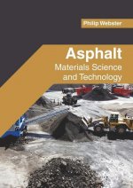 Asphalt: Materials Science and Technology