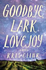 Goodbye, Lark Lovejoy