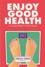 Enjoy Good Health