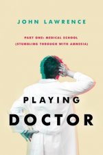 PLAYING DOCTOR - Part One