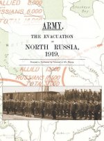 Army. the Evacuation of North Russia 1919