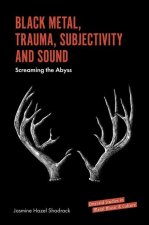 Black Metal, Trauma, Subjectivity and Sound