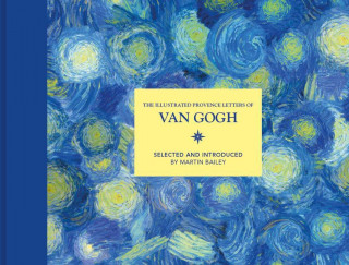 Illustrated Provence Letters of Van Gogh (MARTIN BAILEY)()