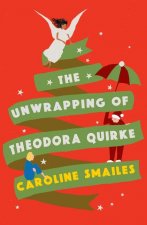 Unwrapping of Theodora Quirke