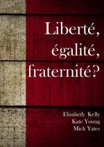 Liberte egalite fraternite