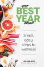 Your Best Year Ahead: Small, Easy Steps to Wellness