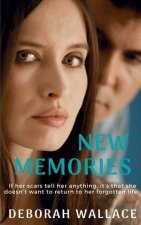 New Memories: If her scars tell her anything, it's that she doesn't want to return to her forgotten life...