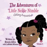 Adventures of Little Nellie Nimble