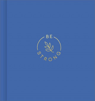 Be Strong