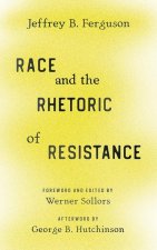 Race and the Rhetoric of Resistance