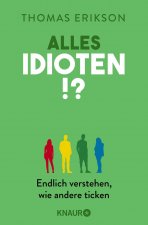 Alles Idioten!?