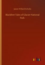 Blackfeet Tales of Glacier National Park