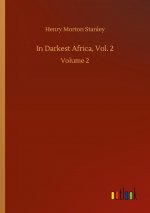 In Darkest Africa, Vol. 2