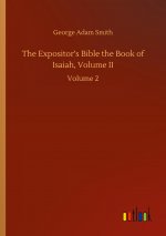 Expositor's Bible the Book of Isaiah, Volume II