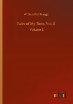 Tales of My Time, Vol. II