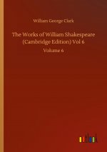 Works of William Shakespeare (Cambridge Edition) Vol 6