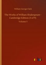 Works of William Shakespeare - Cambridge Edition (3 of 9)