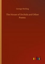 House of Orchids and Other Poems