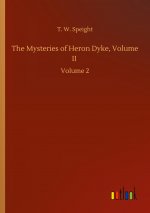Mysteries of Heron Dyke, Volume II
