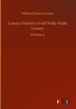 Lyman's History of old Walla Walla County