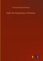 Kalli, the Esquimaux Christian