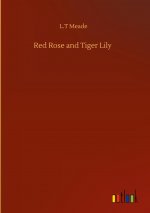 Red Rose and Tiger Lily